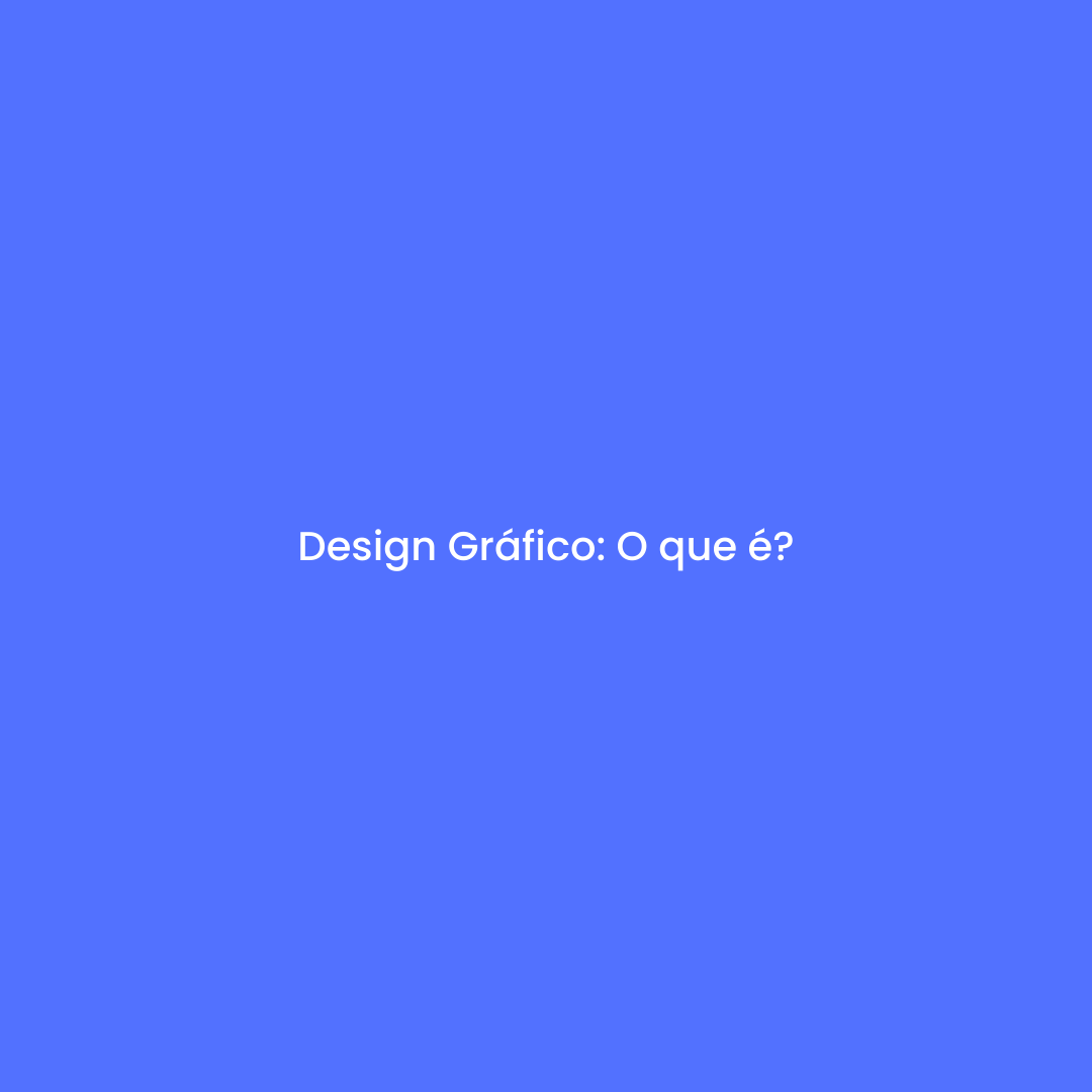Design Gráfico: O que é?
